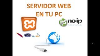 Servidor Web en tu PC con XAMPP y NOIP [upl. by Aneleairam666]