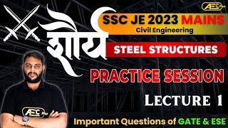 SSC JE Mains 2023  Steel Structure  Practice Set 1  Civil Engineering  GATE amp ESE Important Que [upl. by Anderea569]