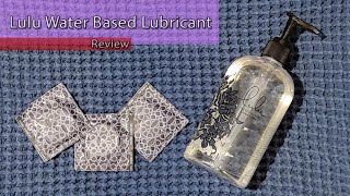 Lulu Water Based Lubricant  BEST LUBE EVER [upl. by Parthena361]