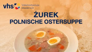 Żurek Rezept – Polnische Ostersuppe [upl. by Atilegna758]