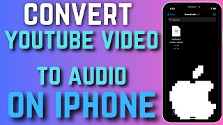 How To Convert Youtube Video To Audio In Iphone  Step By Step Guide [upl. by Adnert]