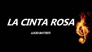 La Cinta Rosa Lucio Battisti Letra [upl. by Miche]