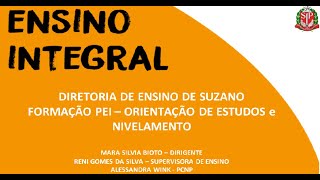 ENSINO INTEGRAL Orientação de Estudos e Nivelamento PEI [upl. by Akiwak]