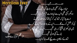 Episode11❤️  Merciless Love By Shanzy Malik  Urdu Romantic Novel [upl. by Leafar]