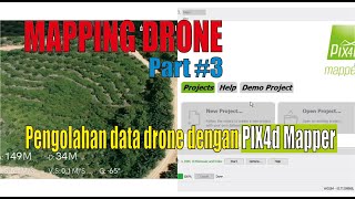 Pengolahan data mapping drone dengan pix4d mapper [upl. by Nalid]