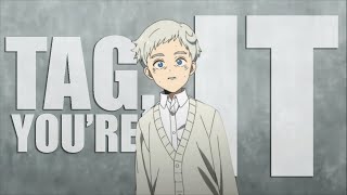 AMV TAG YOURE IT  The Promised Neverland [upl. by Femi]