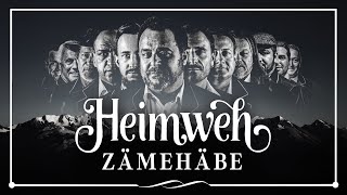 Heimweh – Zämehäbe Offiziells Musigvideo [upl. by Cleon]