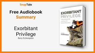 Exorbitant Privilege by Barry Eichengreen 5 Minute Summary [upl. by Nomde227]