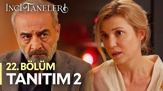 İnci Taneleri – 22Bölüm Tanıtım 2 [upl. by Swiercz]