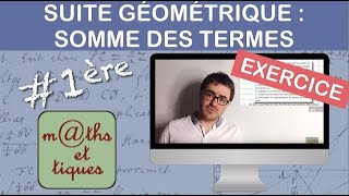 EXERCICE  Calculer la somme des termes dune suite géométrique  Première [upl. by Ogawa]