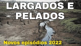 VENTOS COM MAIS DE 300 KM POR HORA DESTRÓI ABRIGO  LARGADOS E PELADOS 2022  NOVA TEMPORADA 2022 [upl. by Akenor425]