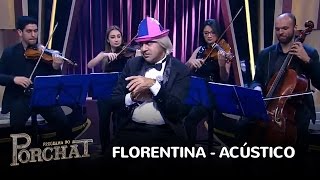 Tiririca apresenta versão acústica do clássico Florentina [upl. by Aroel]