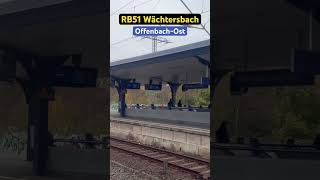 OffenbachOst Vorbeifahrt RB146RB51➡️Wächtersbach br146 regionalbahn shorts [upl. by Let287]