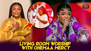 Ohemaa Mercys BreathTaking Worship At Living Room Worship 2024 [upl. by Leda739]