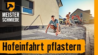 Hofeinfahrt pflastern  HORNBACH Meisterschmiede [upl. by God]