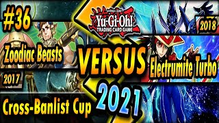 Fusion Sub Zoodiac 2017 vs Electrumite Turbo 2018  CrossBanlist Cup 2021 [upl. by Siuoleoj560]