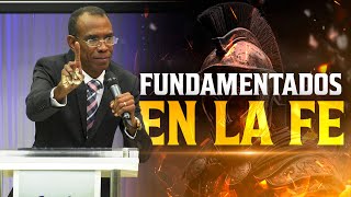 FUNDAMENTADOS EN LA FE  PASTOR ERNESTO CUEVAS  pastorernestocuevasoficial [upl. by Jobey]