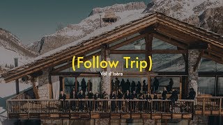 Follow Trip  Val dIsère [upl. by Eberly71]