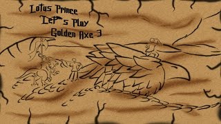 Golden Axe III Lotus Prince coop Lets Play  Part 1A FINAL [upl. by Lrat]