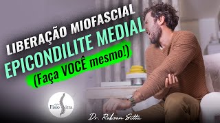 LIBERAÇÃO MIOFASCIAL EPICONDILITE MEDIAL do COTOVELO FISIOTERAPIA MANUAL Clínica Dr Robson Sitta ® [upl. by Eveneg]