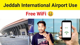 Jeddah International Airport Me Free Wifi Kaise Chalayen  JED Airport Free WiFi [upl. by Nara766]