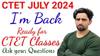 CTET July 2024  Ready for CTET Preparation  Ask Your Queries  CTET [upl. by Enneira964]