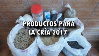 Productos para la cria 2017 [upl. by Notanhoj402]