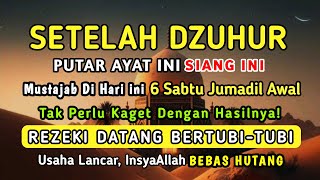 Dzikir Mustajab Hari Sabtu Berkah ‼️ Dzikir Pembuka Pintu Rezeki Kesehatan Pelunas Hutang [upl. by Malvie]