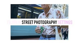 Fujifilm X100F amp XPro2 Street Photography Settings [upl. by Ariella]