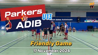 Parkers VS ADIB  U13Friendly Game 17 November2024 [upl. by Bullard]