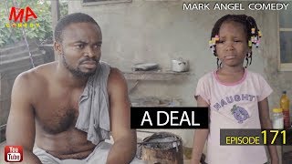 A DEAL Mark Angel Comedy Episode 171 [upl. by Behlke342]