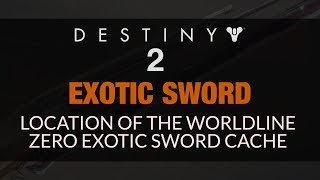 DESTINY 2  Worldline Zero Exotic Sword Cache Location [upl. by Aicirtak33]