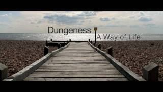 Dungeness A Way of LIfe HD [upl. by Yrek]