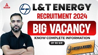 L amp T Recruitment 2024  Vacancy For Engineers  Complete Information  By RK Sir [upl. by Micky973]