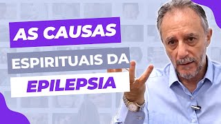 As causas espirituais da epilepsia psiquiatra [upl. by Einafit322]