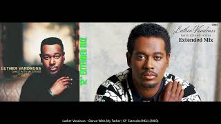 Luther Vandross  Dance with My Father 12quot Extended Mix 2003 [upl. by Junia255]