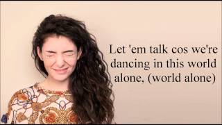 Lorde  A World Alone Lyrics [upl. by Estella]