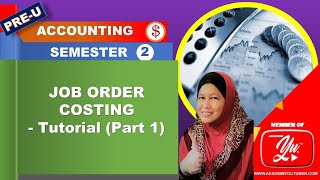 JOB ORDER COSTING  Tutorial Part 1 [upl. by Grieve]