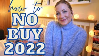 No Buy Year 2022 How To Successfully Do A No Spend Challenge amp Change Your Life Financial Wellbeing [upl. by Sielen695]