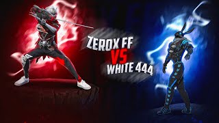 Zerox FF👽 Vs White 444🐰 [upl. by Welcher778]