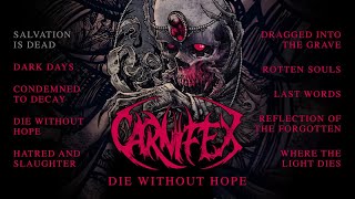 CARNIFEX  Die Without Hope OFFICIAL FULL ALBUM STREAM [upl. by Cotter]