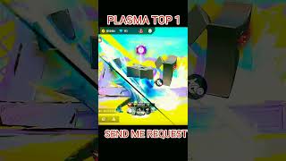 PLASMA TOP 1 IN INDIA 🤩 SEND ME REQUEST 😎 shorts freefire trending motivation [upl. by Dremann]