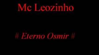 Mc Leozinho  Eterno Osmir [upl. by Alanna]