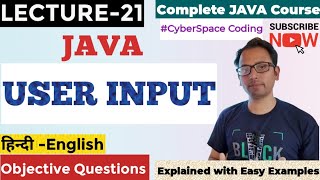 LECTURE21 JAVA USER INPUT 👍🏻  USER INPUT IN JAVA ✌🏻 [upl. by Ramberg315]