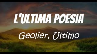 Geolier e Ultimo  Lultima poesia testolyrics [upl. by Assilanna]