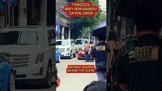 TANGGOL MAY NAKAAWAY SA KALSADA behindthescene batangquiapo fpjbatangquiapo fyp batangquipo [upl. by Cleasta]