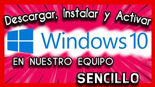 ✅ COMO DESCARGAR INSTALAR Y ACTIVAR WINDOWS 10 EN TU PC GUIA COMPLETA [upl. by Ruvolo]