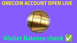 Onecoin Onelife Website Open coins  Your Wallet check account related issue [upl. by Dalli]