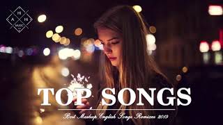 Best Mashup Of Popular Songs  Best English Songs 2019  Best Pop Songs World [upl. by Poucher]