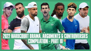 Tennis Hard Court Drama 2022  Part 10  I Freaking Hate You Right Now Youre My Worst Enemy [upl. by Green322]